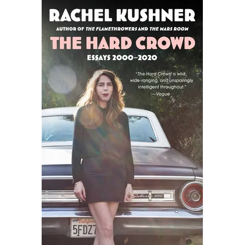 The Hard Crowd: Essays 2000-2020