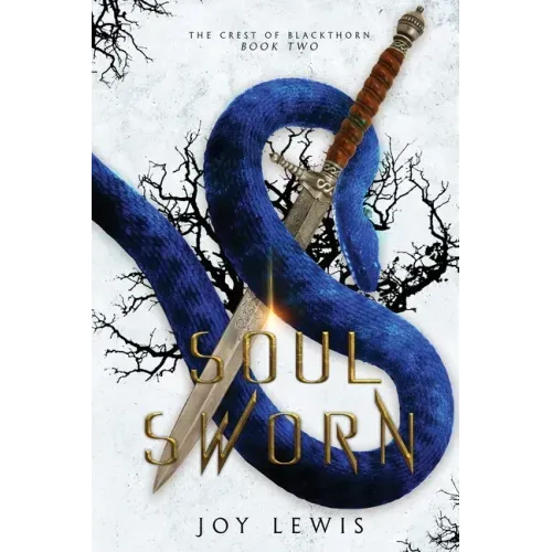 Soul Sworn: (The Crest of Blackthorn Book 2)