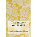 The Yellow Wallpaper