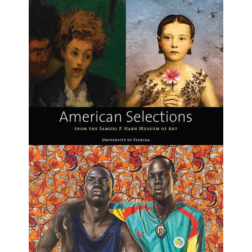 American Selections from the Samuel P. Harn Museum of Art