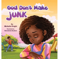 God Don't Make Junk