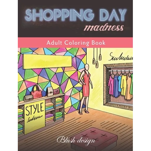 Fashion Fanatic: Adult Coloring Book