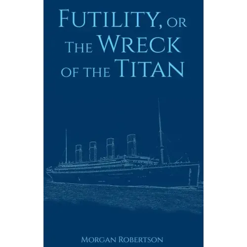 Futility, or The Wreck of the Titan