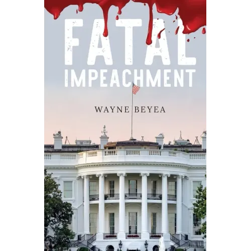 Fatal Impeachment