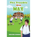 The Trouble With Max