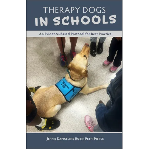Therapy Dogs in Schools: An Evidence-Based Protocol for Best Practice