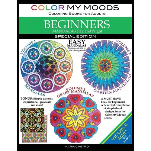 Color My Moods Coloring Books for Adults, Mandalas Day and Night for BEGINNERS / Double Size: *124 Coloring Pages* SPECIAL EDITION / Easy Mandalas on