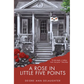 A Rose in Little Five Points