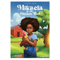 Mikaela and the Chicken Thief