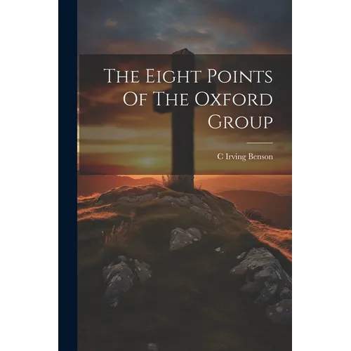 The Eight Points Of The Oxford Group
