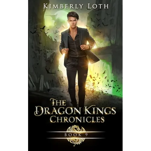 The Dragon Kings Chronicles: Book 9