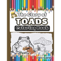 The Glory of Toads: Coloring Book