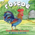Roscoe the Bossy Rooster: El gallo mandón: Bilingual English-Spanish