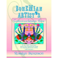 Bohemian Artist's Cookbook and Lifestyle Guide: An Art Filled, Humorous, Seven Day Inspirational Guide For Aspiring Bohemian Artists With Recipes