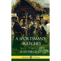 A Sportsman's Sketches (Hardcover)