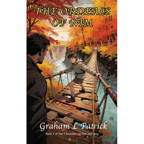 The Ordeals of Nim: Book 2 of The Chronicles of Nim and Aria