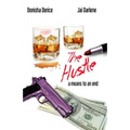 A Means to an End: The Hustle