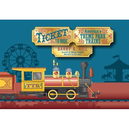 Ticket to Ride: America's Theme Park Trains