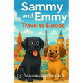 Sammy and Emmy: Travel to Europe