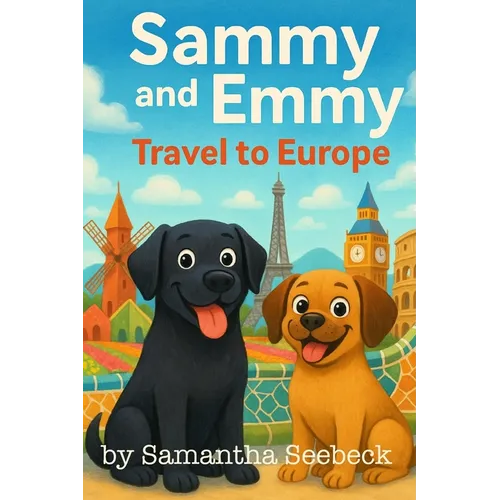 Sammy and Emmy: Travel to Europe