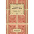More Card Manipulations - Series No. 3