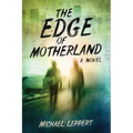 The Edge of Motherland