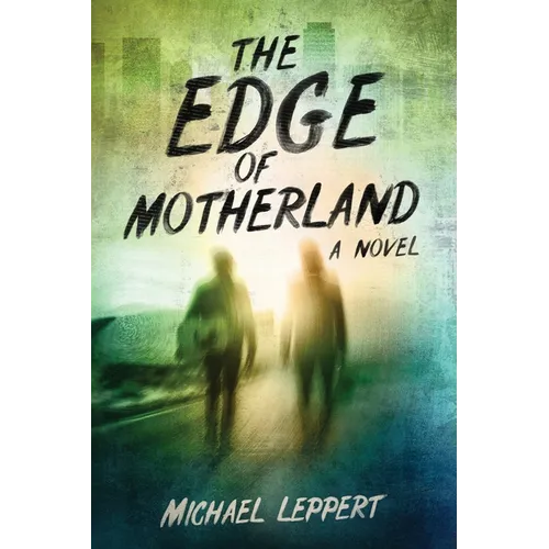 The Edge of Motherland