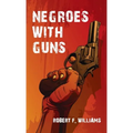 Negroes With Guns Hardcover