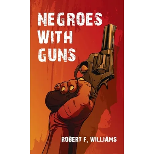 Negroes With Guns Hardcover