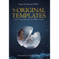 The Original Templates: A Way to Find Meaning in a Broken World