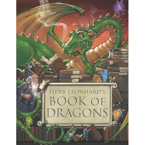 Herb Leonhard's Book of Dragons