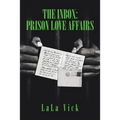 The Inbox: Prison Love Affairs