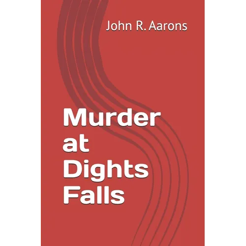 Murder at Dights Falls