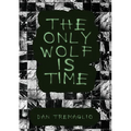The Only Wolf Is Time