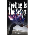 Feeling Is The Secret, Revised Edition