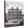 Rosario Candela & the New York Apartment: 1927-1937 the Architecture of the Age
