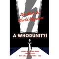 We Make the Word: A Whodunit?!