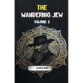 The Wandering Jew Volume 2