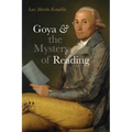 Goya and the Mystery of Reading