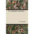 The Calligrapher's Handbook