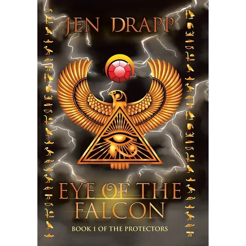 Eye of the Falcon: Book 1 of the Protectors