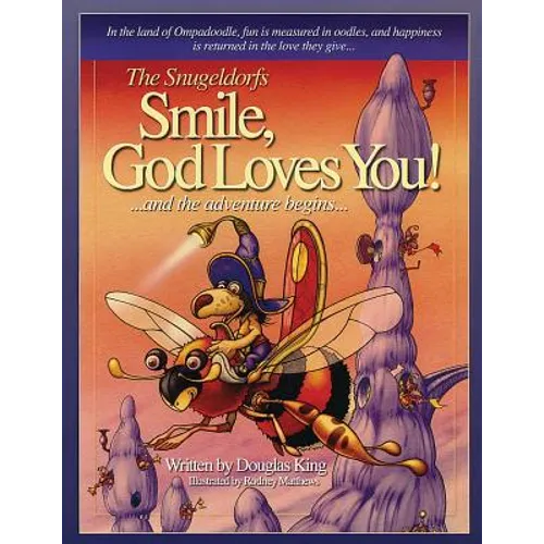 The Snugeldorfs, Smile God Loves You