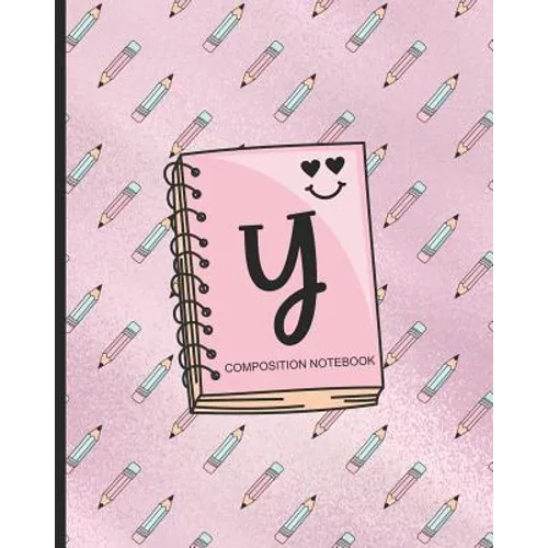 Composition Notebook Y: Monogrammed Initial Primary School Wide Ruled Interior Notebook