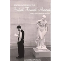 Encounters in the Virtual Feminist Museum: Time, Space and the Archive
