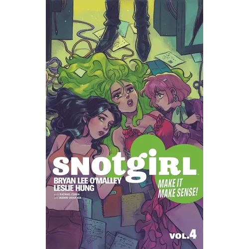 Snotgirl Volume 4: Make It Make Sense!