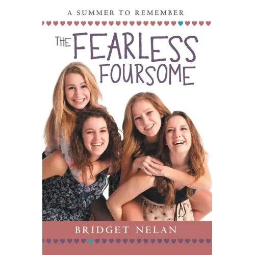 The Fearless Foursome: A Summer to Remember