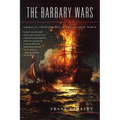 The Barbary Wars: American Independence in the Atlantic World