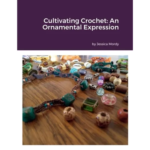 Cultivating Crochet: An Ornamental Expression