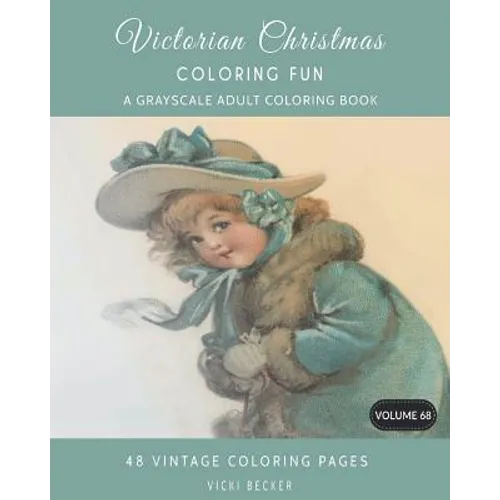 Victorian Christmas Coloring Fun: A Grayscale Adult Coloring Book