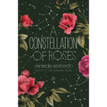 A Constellation of Roses